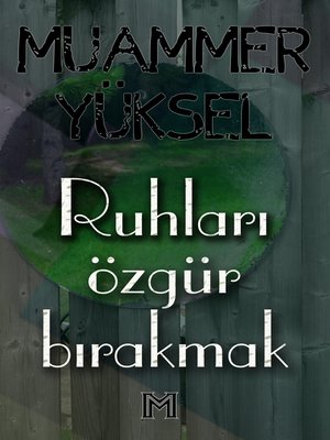 cover image of Ruhları Özgür Bırakmak